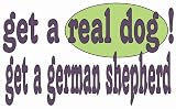 get a real dog! Get a german shepherd Youth Long Sleeve T-Shirt for boys or girls