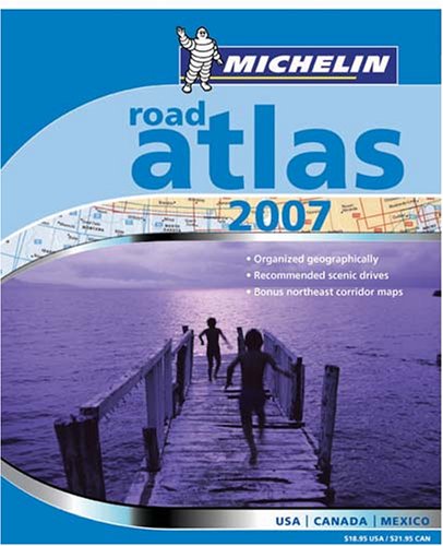 City Travel Guides Discounted  Books : Michelin Road Atlas 2007: USA-Canada-Mexico (Michelin Road Atlas)