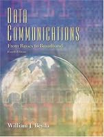 Data Communications: From Basics to Broadband (4th Edition)