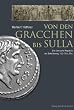 Von den Gracchen bis Sulla: Die r�mische Republik am Scheideweg 133-78 v. Chr