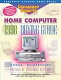 1998 Home Computer Buying Guide (Consumer Reports Electronics Buying Guide)