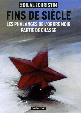 Fins de siècle : Les phalanges de l'ordre noir ; Partie de chasse
