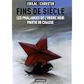 Fins de si�cle : Les phalanges de l'ordre noir ; Partie de chasse