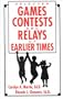 Selected Games Contests & Relays of Earlier Times