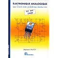 Electronique analogique - Cours avec probl�mes r�solus - IUT, BTS, CNAM