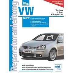 Reparaturanleitung VW Golf V Benziner: Ab Modelljahr 2003