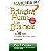 Bringing Home the Business: The 30 Truths Every Home Business Owner Must Know