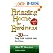 Bringing Home the Business: The 30 Truths Every Home Business Owner Must Know