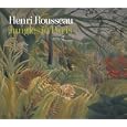 Henri Rousseau: Jungles in Paris
