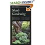 Taylor's Guide to Shade Gardening: More Than 350 Trees, Shrubs, and Flowers That Thrive Under Difficult Conditions, Illustrated with Color Photographs and Detailed Drawings (Taylor's Guides)
