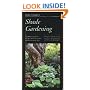 Taylor's Guide to Shade Gardening: More Than 350 Trees, Shrubs, and Flowers That Thrive Under Difficult Conditions, Illustrated with Color Photographs and Detailed Drawings (Taylor's Guides)
