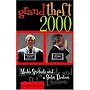 Grand Theft 2000: Media Spectacle and the Stolen E&hellip by Douglas Kellner