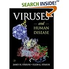 Click here to buy Viruses and Human Disease by  Ellen G. Strauss and James Strauss.