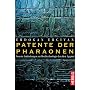 Patente der Pharaonen: Neueste Entdeckungen zur Hochtechnologie der alten �gypter