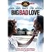 Big Bad Love