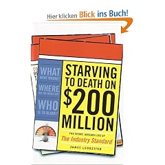 Starving to Death on $200 Million: The Short, Absurd Life of the Industry Standard