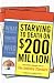 Starving to Death on $200 Million