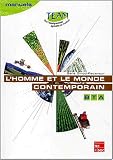 L\'homme et le monde contemporain : Histoire-géographie, brevet technicien agricole, module B5