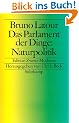 Das Parlament der Dinge: F�r eine politische �kologie