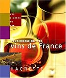 Revue Hachette Vie Pratique  / Livret du petit dictionnaire des vins de France