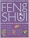 Encyclop�die illustr�e du Feng Shui : Guide pratique d'un art de vivre