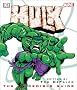 Hulk: The Incredible Guide (Marvel Comics) Hulk: The Incredible Guide (Marvel Comics)