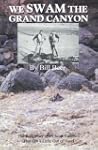 We Swam the Grand Canyon: The True St...
