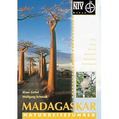 Madagaskar. Flora, Fauna, Str�nde, Reiserouten, Naturschutz, Nationalparks