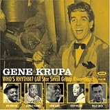 Revue Gene Krupa  / Who's Rhythm?