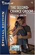 The Second-Chance Groom (Silhouette Special Edition)