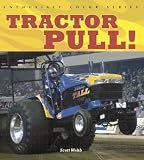 Tractor Pull! (Enthusiast Color Series)