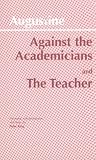 Against Academicians and the Teacher