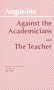Against Academicians and the Teacher