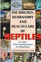 The Biology Husbandry and Health Care of Reptiles Vol. 2
