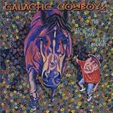 The Galactic Cowboys -  The Horse That Bud Bought