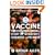 Vaccine: The Controversial Story of Medicine's Greatest Lifesaver