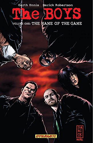 The Boys Vol. 1: The Name of the Game (Garth Ennis' The Boys), by Garth Ennis