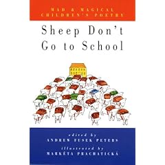 Sheep Don't Go to School: Mad and Magical Children's Poetry of Eastern Europe