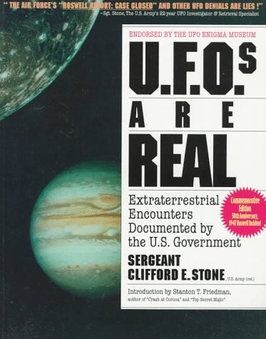 Ufos Are Real: Extraterrestrial Encounters Documented by the U.S. Government Ufos Are Real: Extraterrestrial Encounters Documented by the U.S. Government
