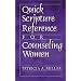 Quick Scripture Reference for Counseling Women
