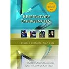Respiratory Emergencies, Dynamic Lecture Series by Baxter Larmon and Scott R. Snyder