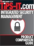 Review TiPS-IT (Ziff Davis Media)  / Integrated Security Management Product Comparison Guide: Large Enterprise Edition