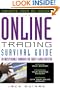 The Online Trading Survival Guide: Indespensible Handbook for Today's Wired Investor