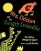 Mrs. Chicken and the Hungry Crocodile