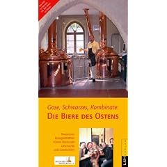 Gose, Schwarzes, Kombinate. Die Biere des Ostens