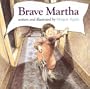 Brave Martha
