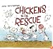 Chickens to the Rescue