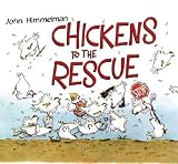 Chickens to the Rescue