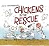 Chickens to the Rescue