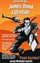 How To Live The James Bond Lifestyle